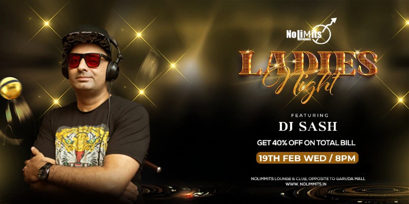 Ladies Night Ft DJ Sash| Nolimmits Brigade