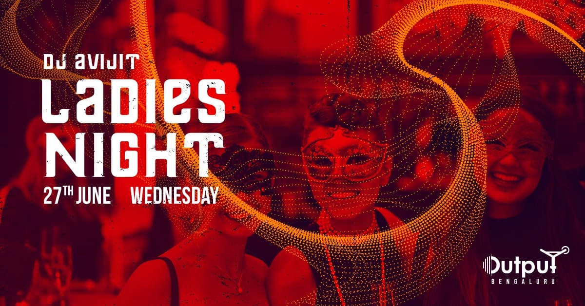 Ladies Night ft. DJ Avijit