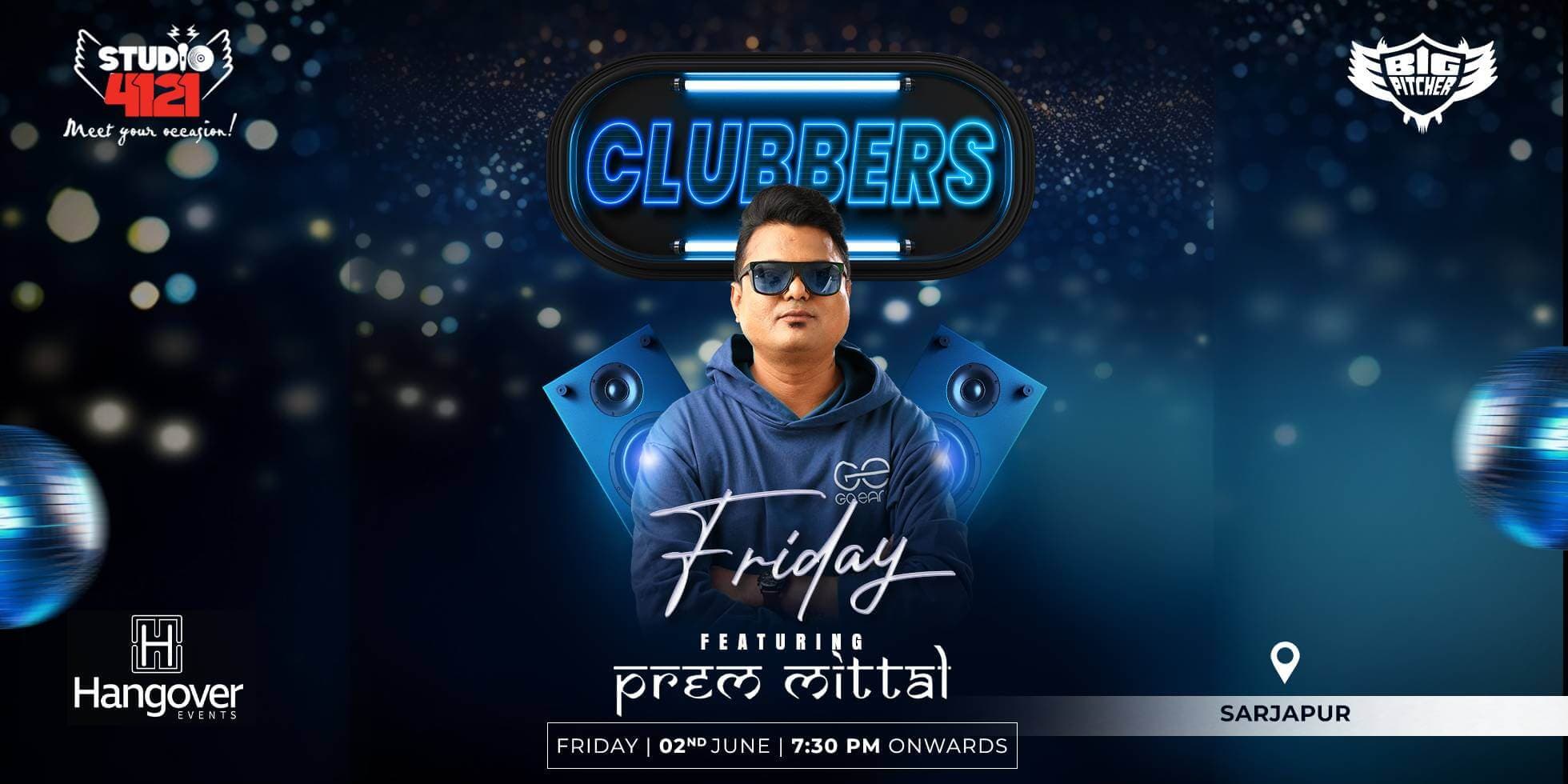 Clubbers Friday | Sarjapur 