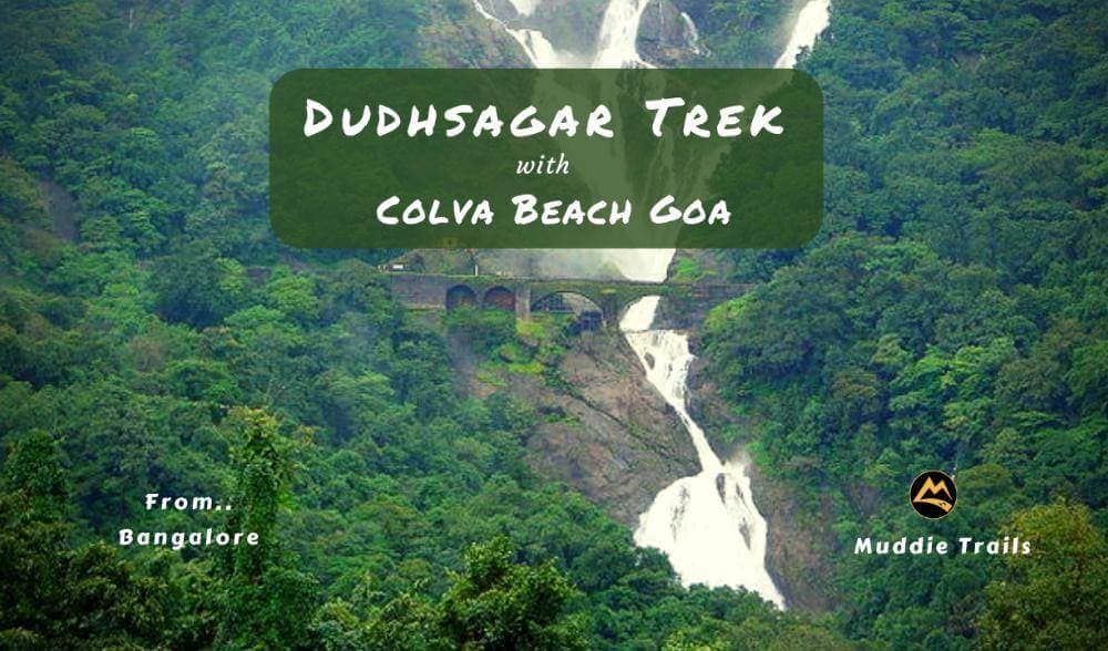 Dudhsagar Trek With Colva Beach Of Goa | Muddie Trails
