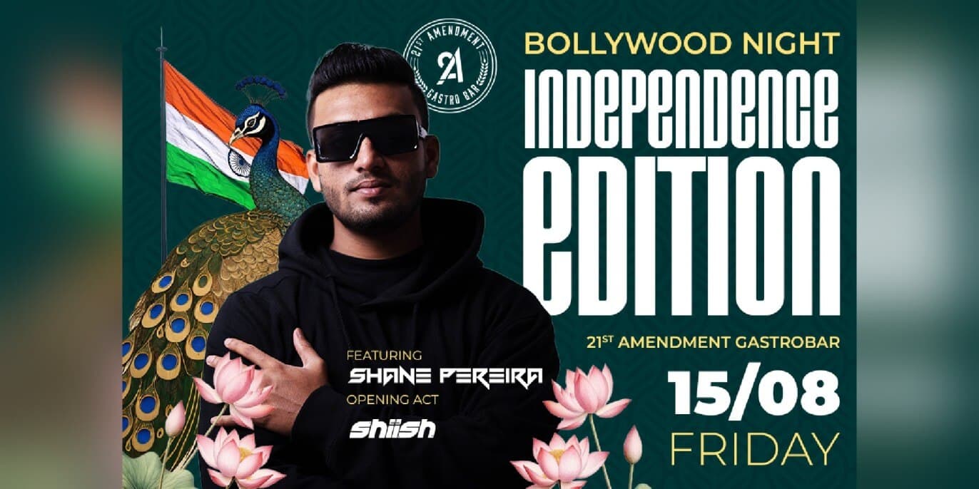 Bollywood Night Independence Edition | 21st Amendment