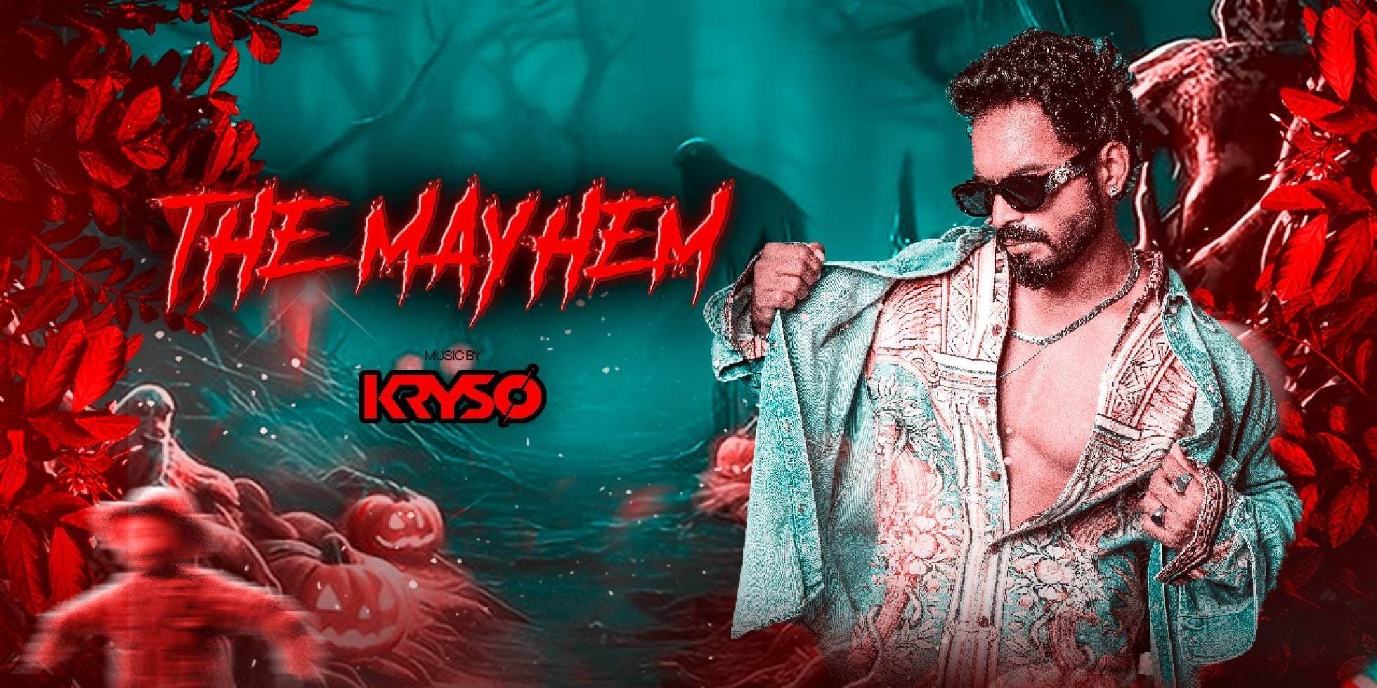 The Mayhem Ft Kryso | Halloween Edition