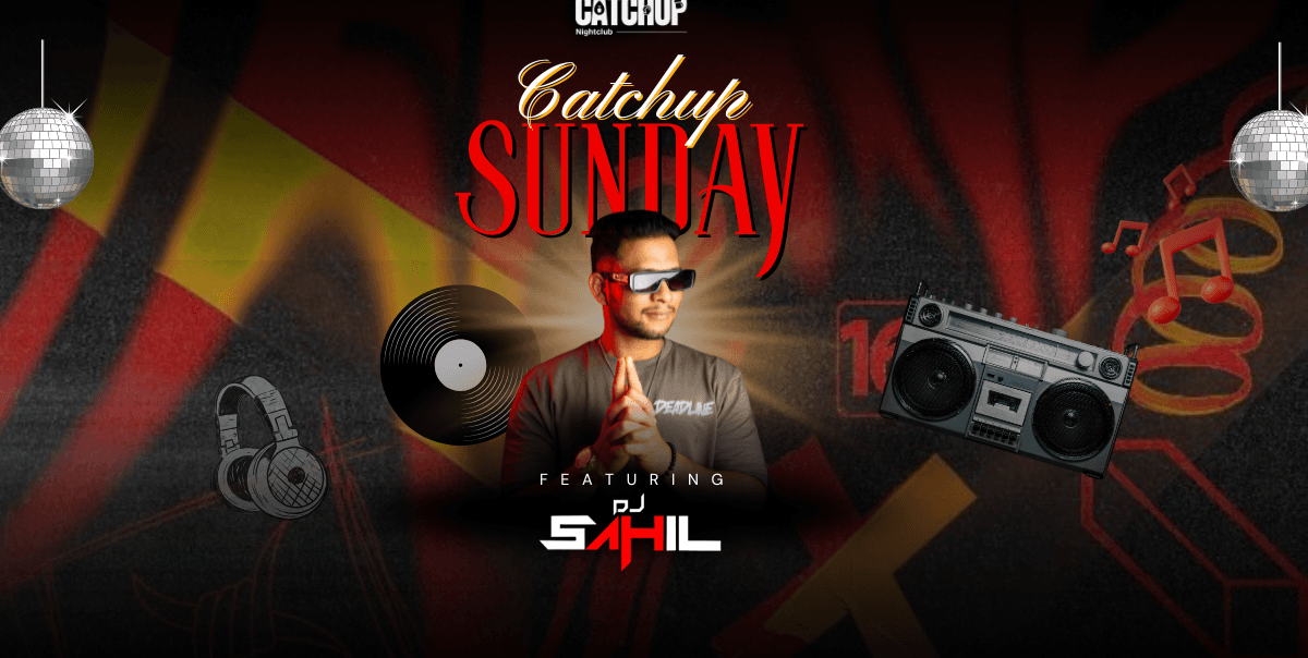 Catchup Sunday Ft DJ Sahil