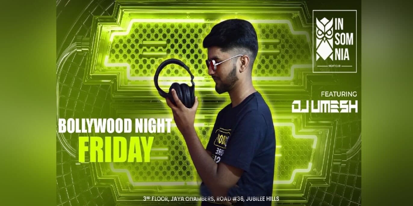 Friday Bollywood Night | Insomnia 