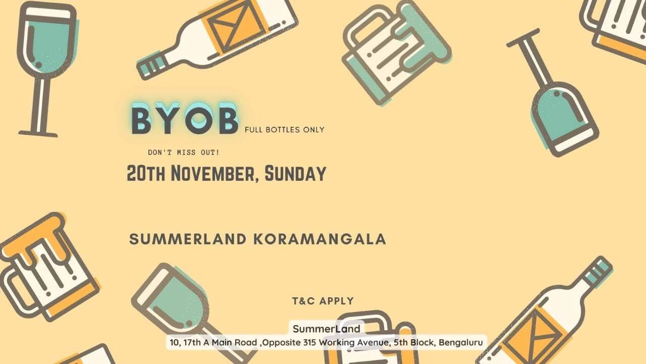 BYOB - Summerland Koramangala