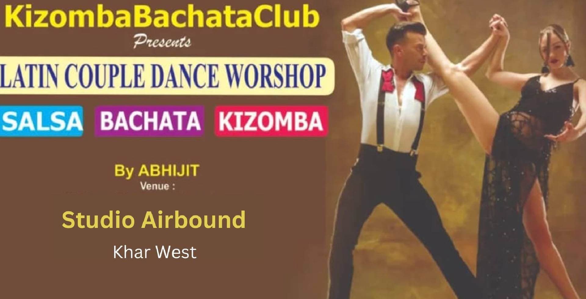 Salsa Bachata Kizomba Dance Workshop | Khar West