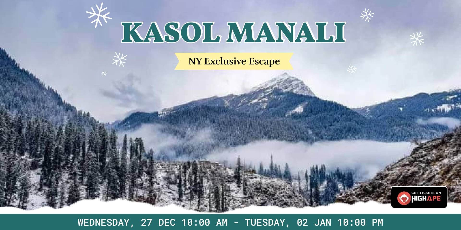 Kasol Manali NY Edition | Exclusive Escape