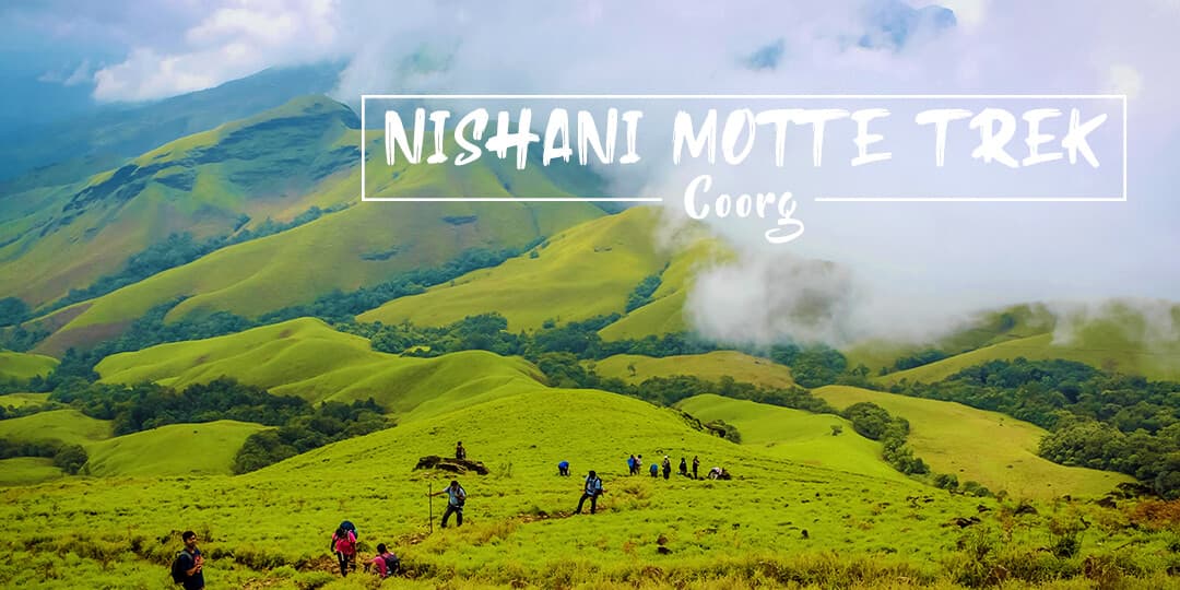 Nishani Motte Trek - Coorg | Nature Walkers
