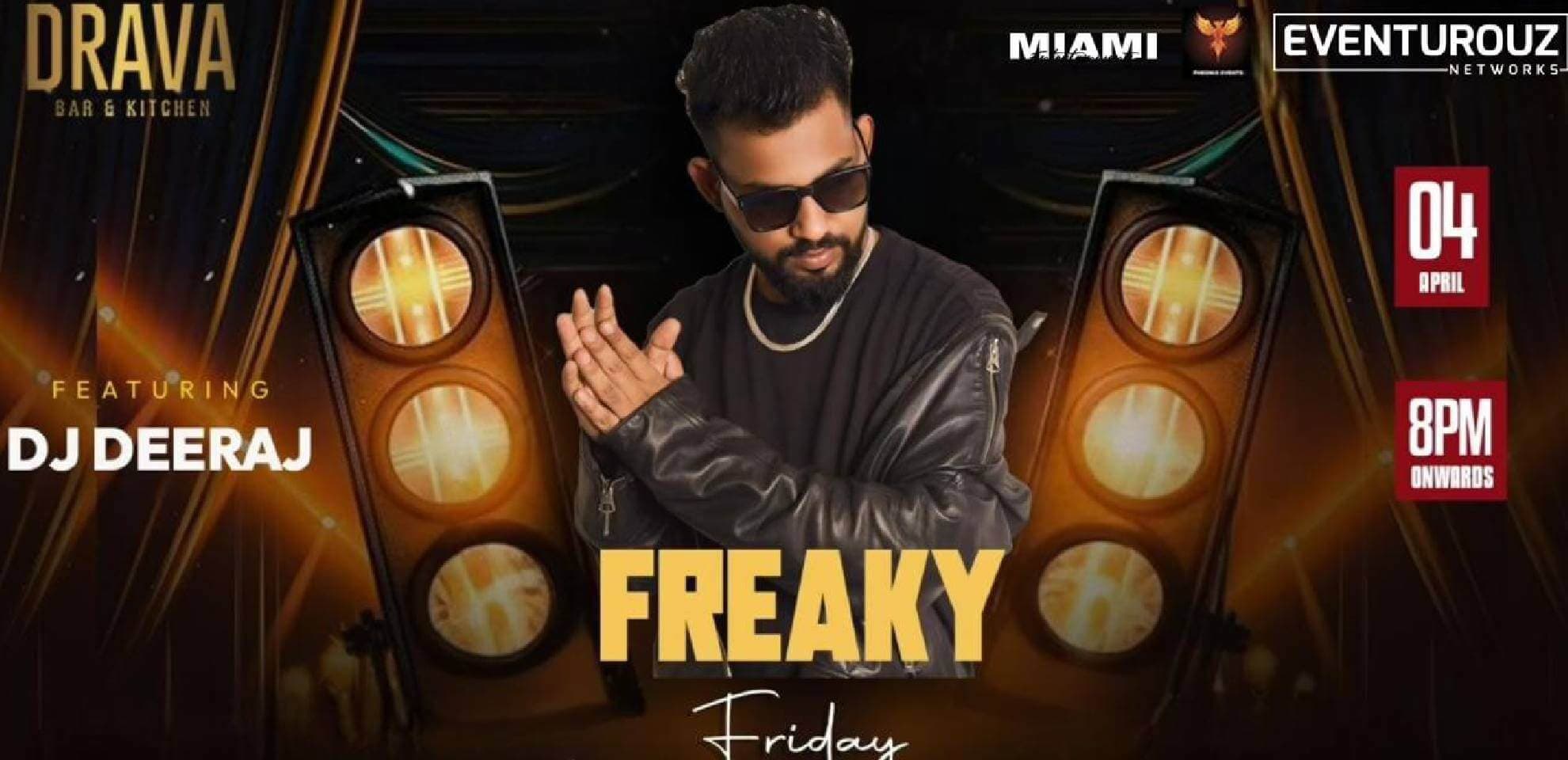 Freaky Friday Ft DJ Deeraj