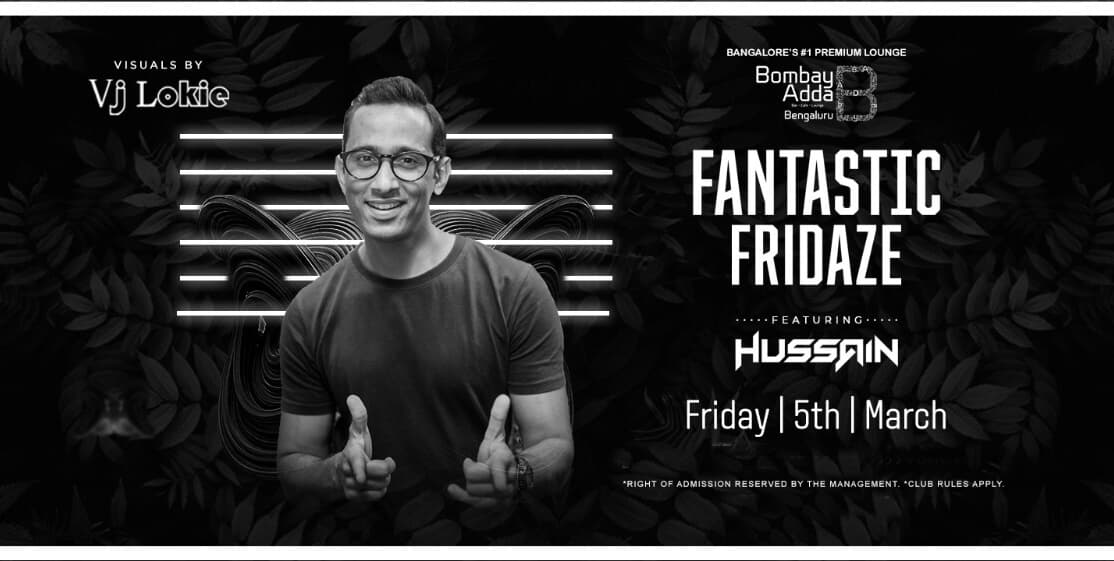 Fantastic Fridaze Ft. Hussain