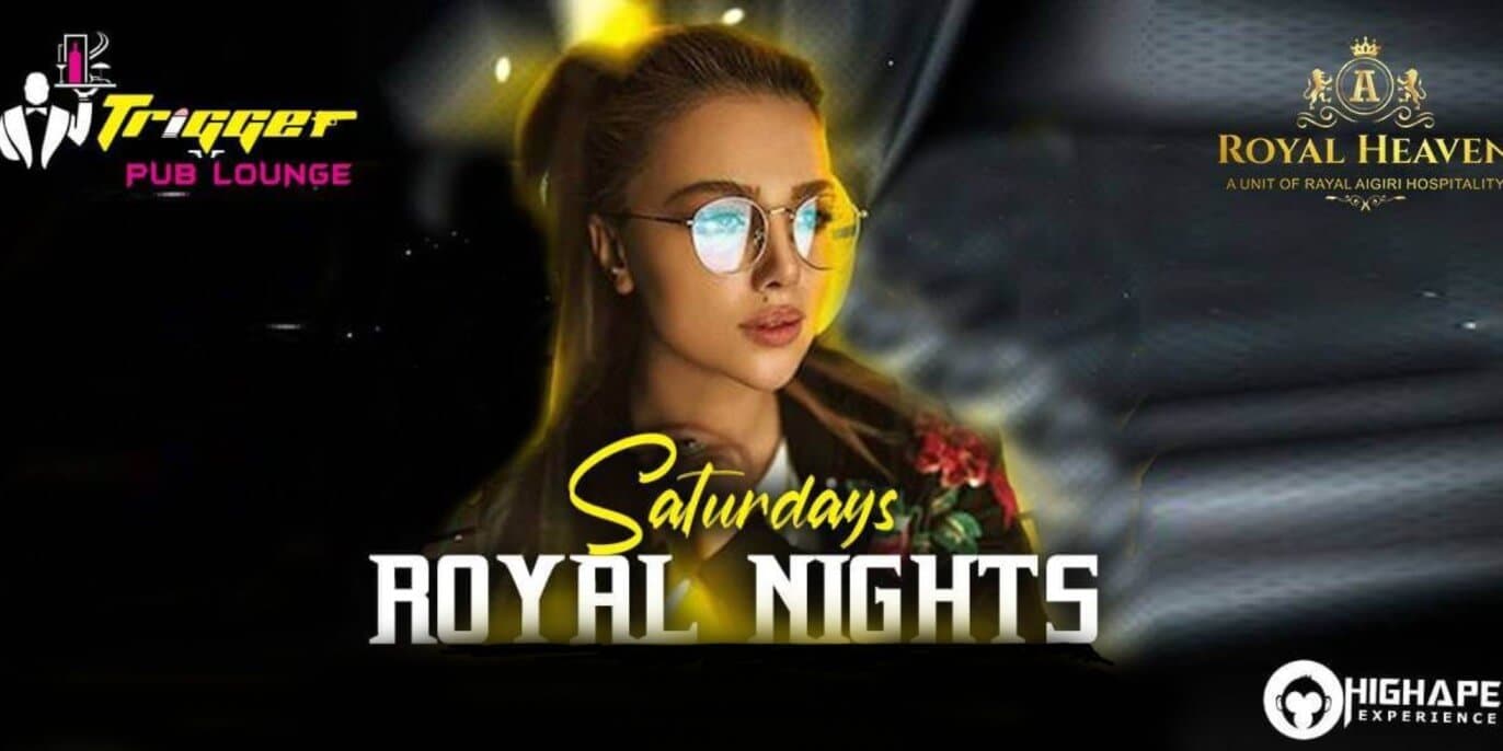 Saturday Royal Nights