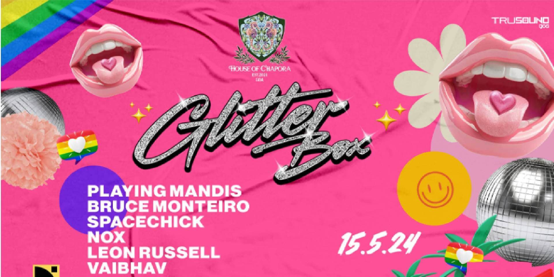 Glitter Box | House Of Chapora