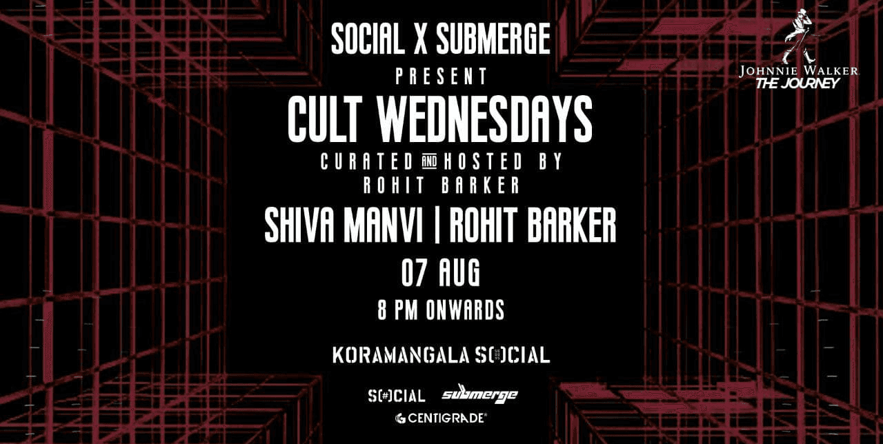 Cult Wednesdays ft. Rohit Barker & Shiva Manvi | 7th Aug