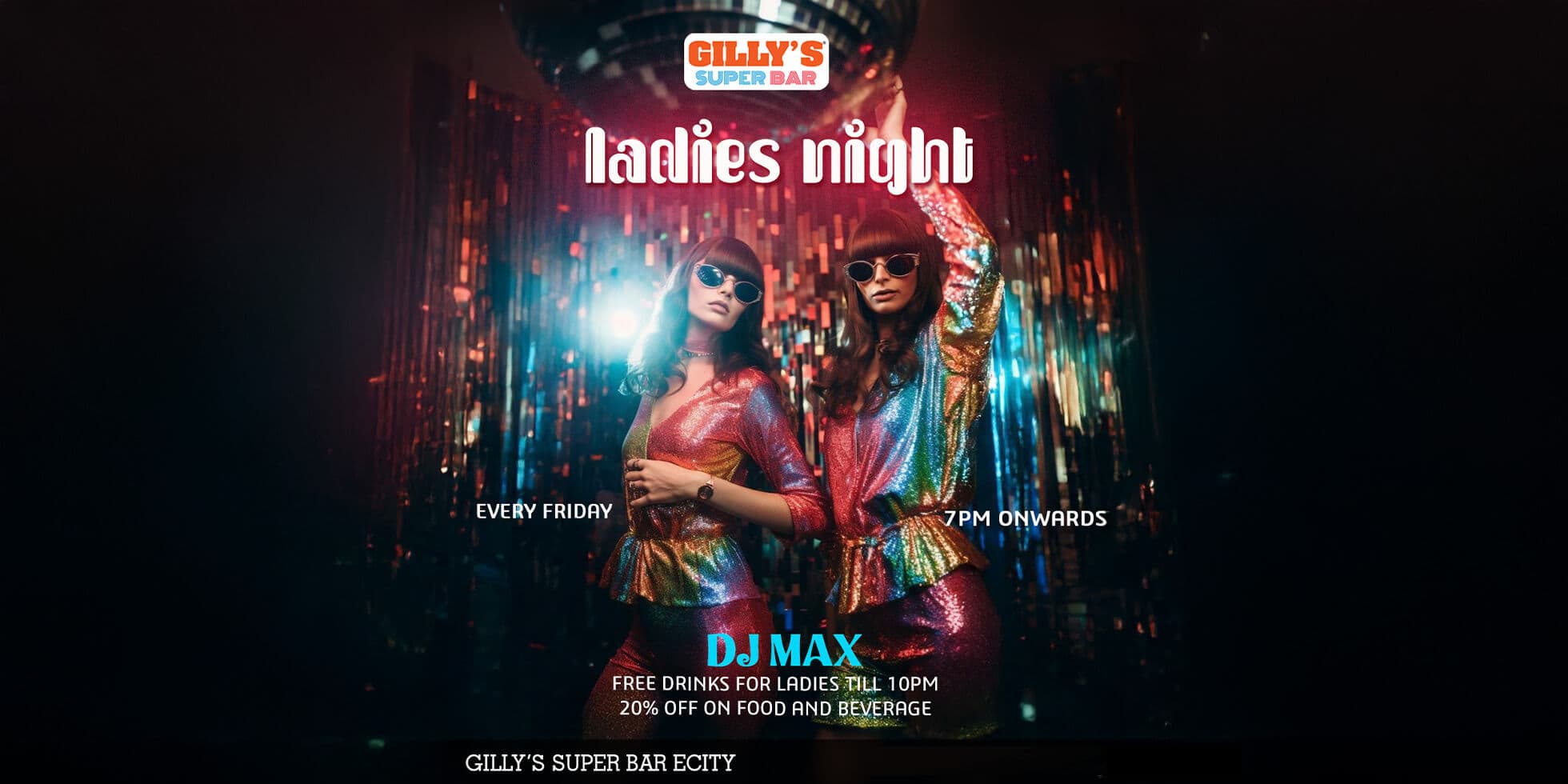 Ladies Night Ft DJ Max | Gillys Super Bar Electronic City