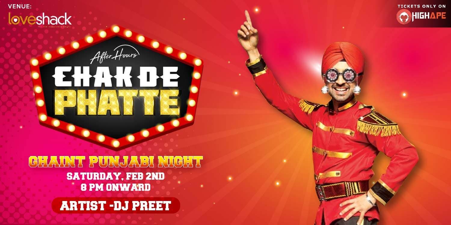 Chak De Phatte - Mega Ghaint Punjabi Night