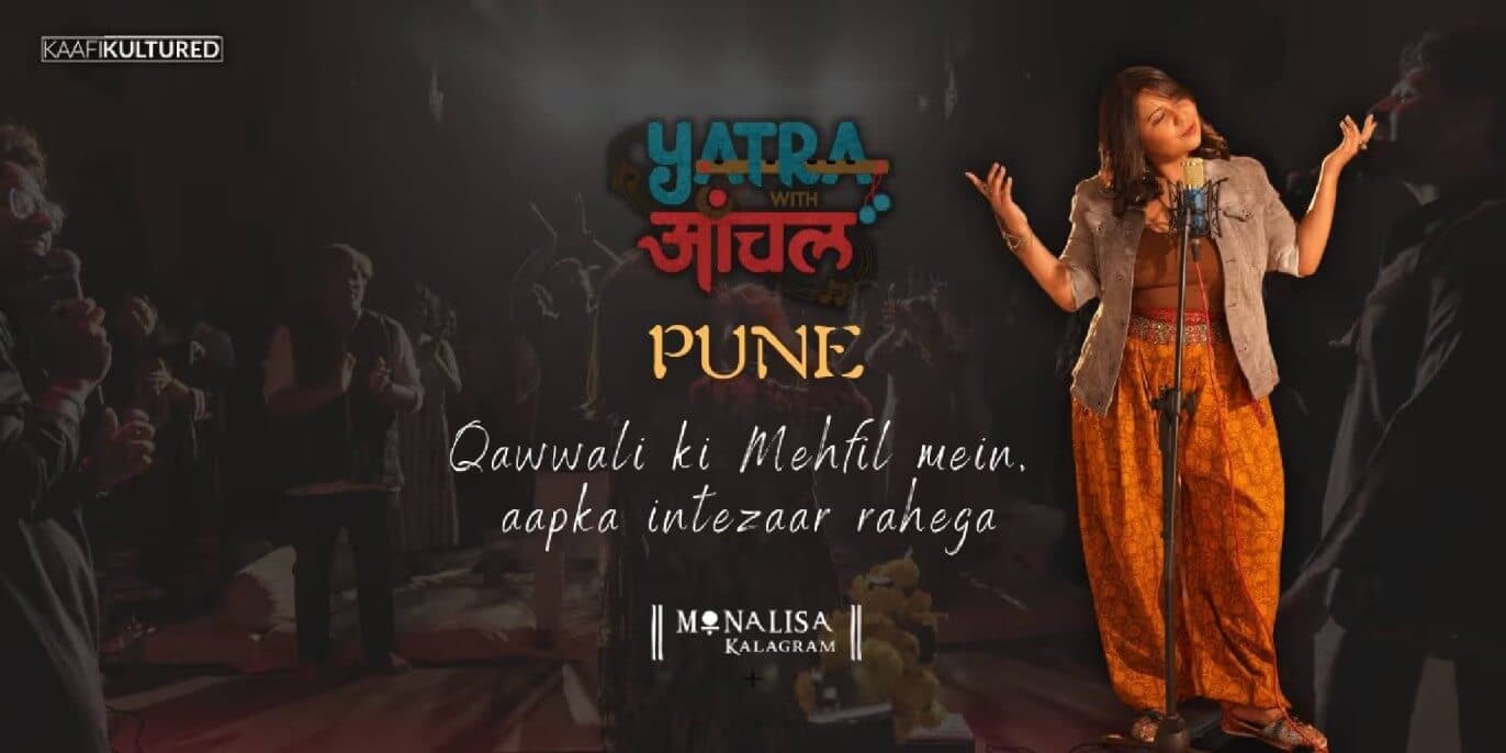 Yatra With Aanchal - Pune