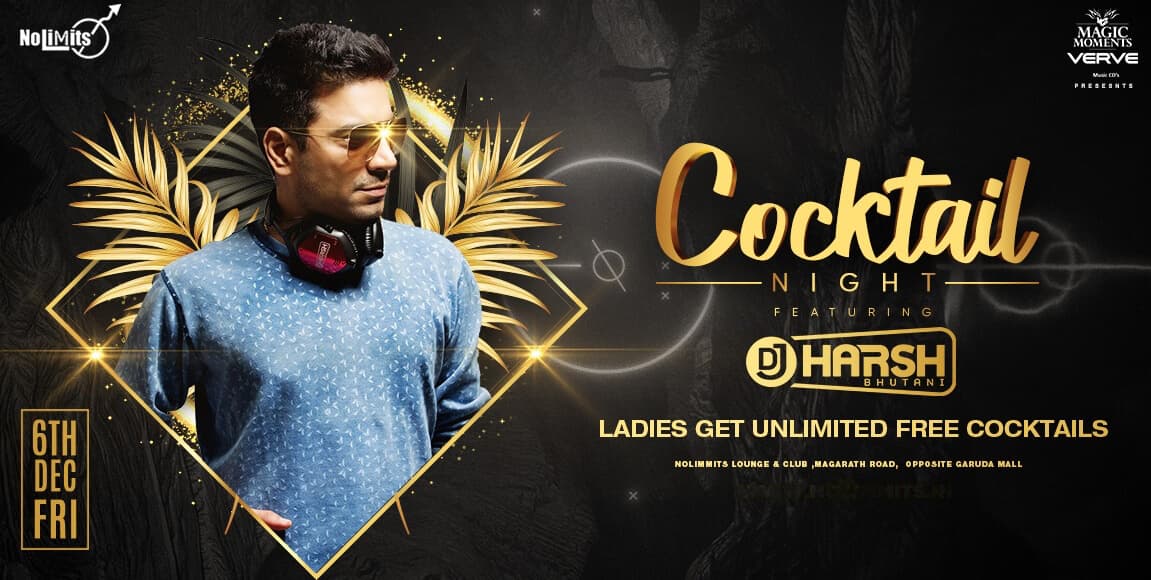 ‘Cocktail Night’ Ft. DJ Harsh Bhutani.
