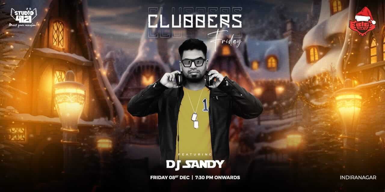 Clubbers Friday | Indiranagar