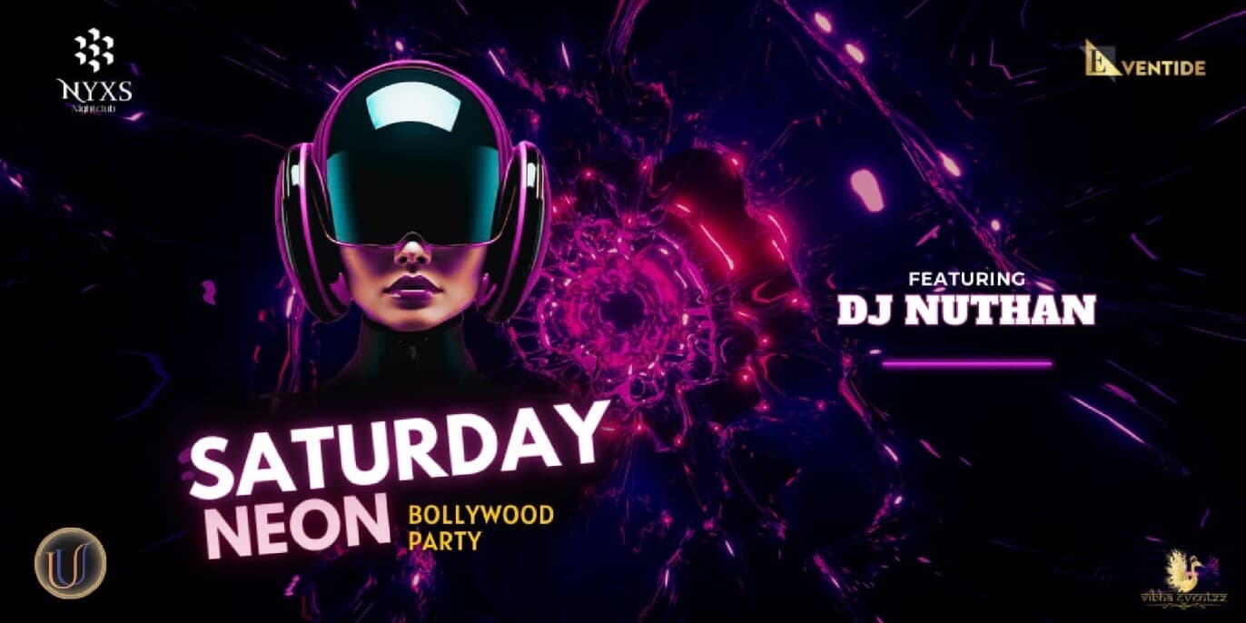 Saturday Neon Bollywood Party Ft DJ Nuthan