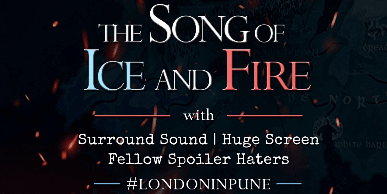 GOT Nights at #LondonInPune