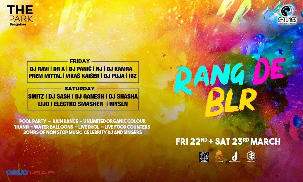 Rang De BLR Holi Pool Party 22nd & 23rd at The Park Hotel
