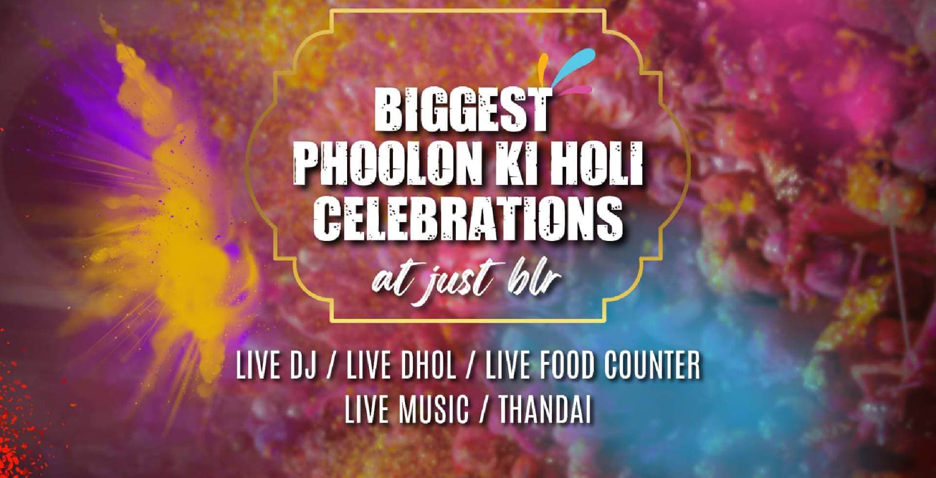 Biggest Phoolon Ki Holi | Just Blr