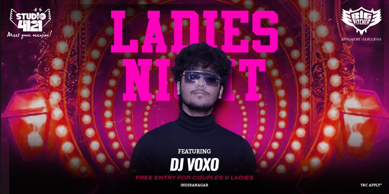 Ladies Night | Indiranagar