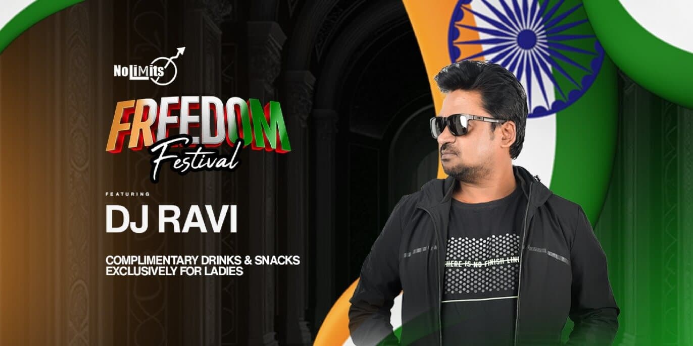 Nolimits Freedom Festival Ft DJ Ravi | Nolimmits Lounge