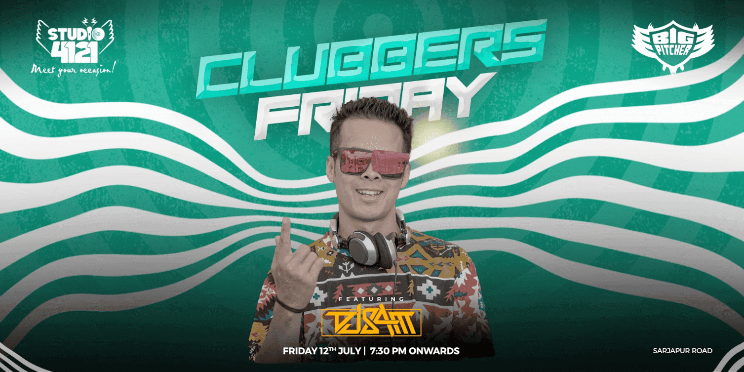 Clubbers Friday | Sarjapur