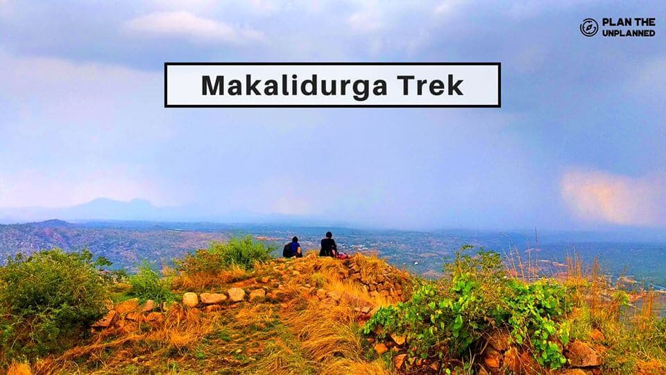 Makalidurga Trek | Plan The Unplanned - July