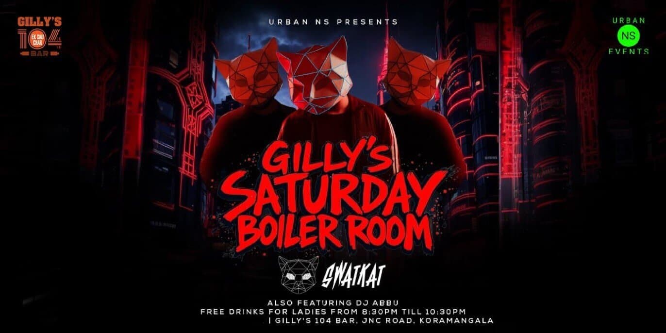 Saturday Boiler Room | Gillys 104