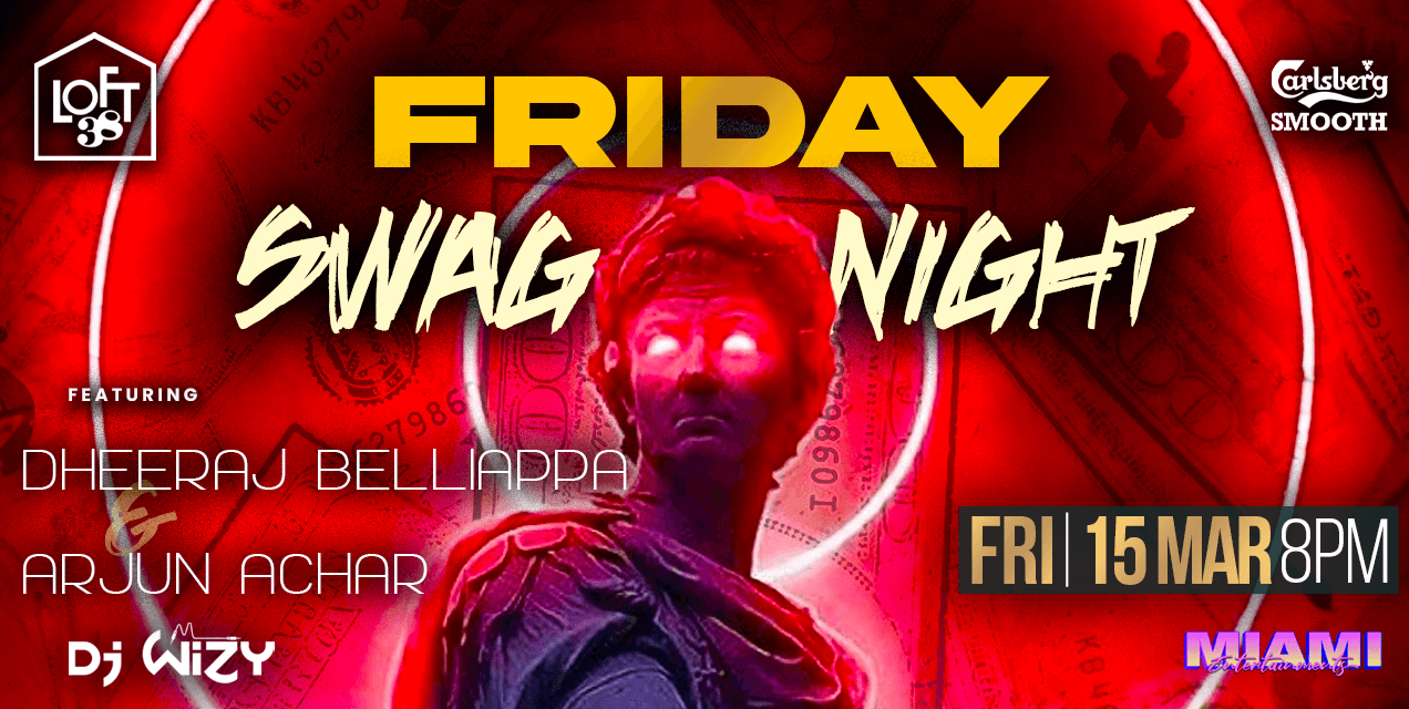 Friday Swag Night | Loft 38