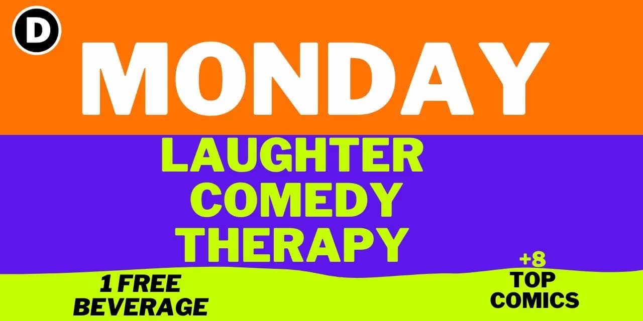 Monday Laughter Comedy Therapy
