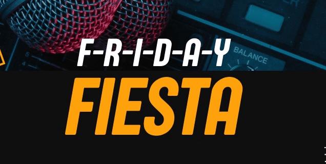 Friday Fiesta