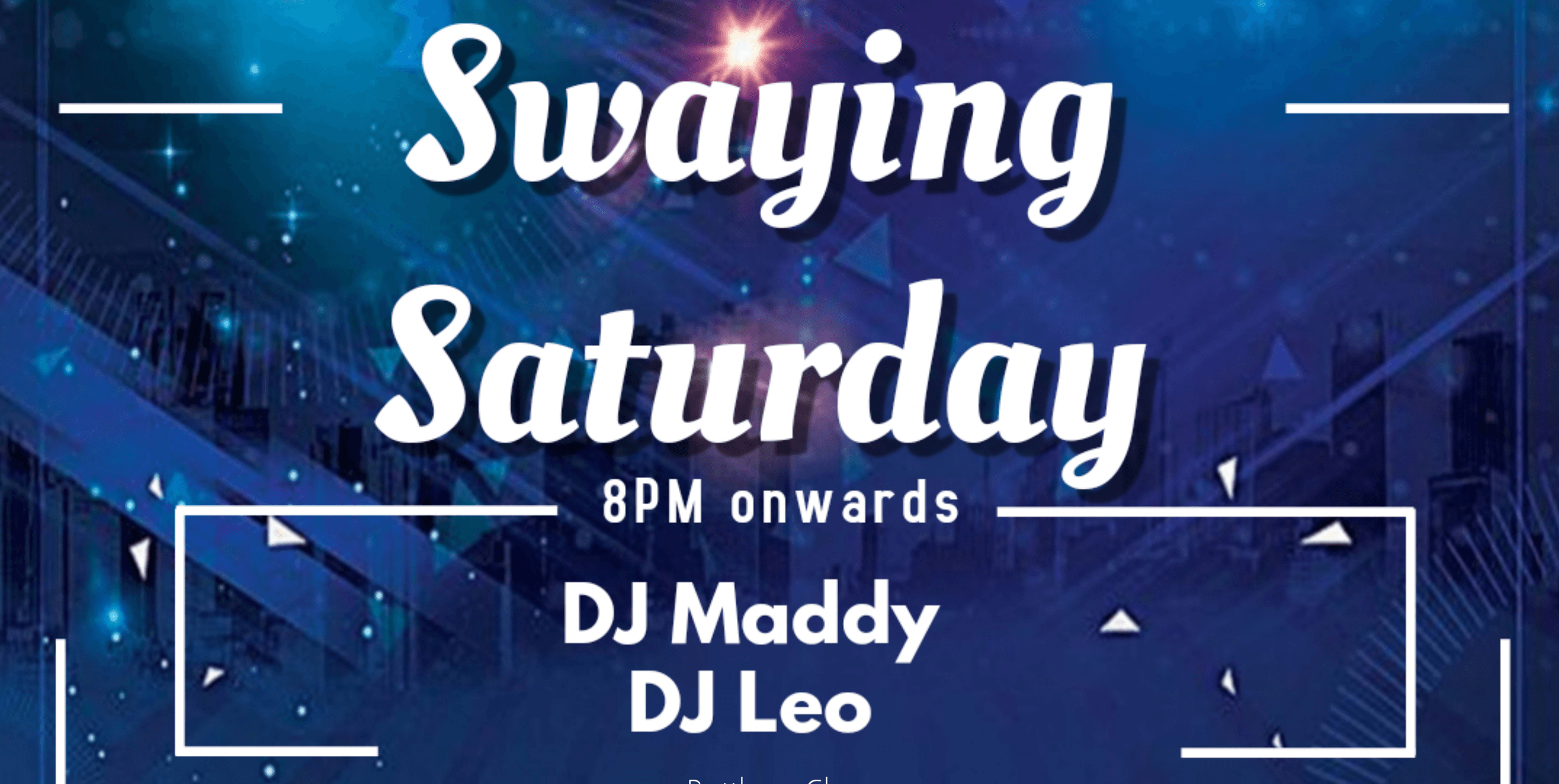 Swaying Saturday