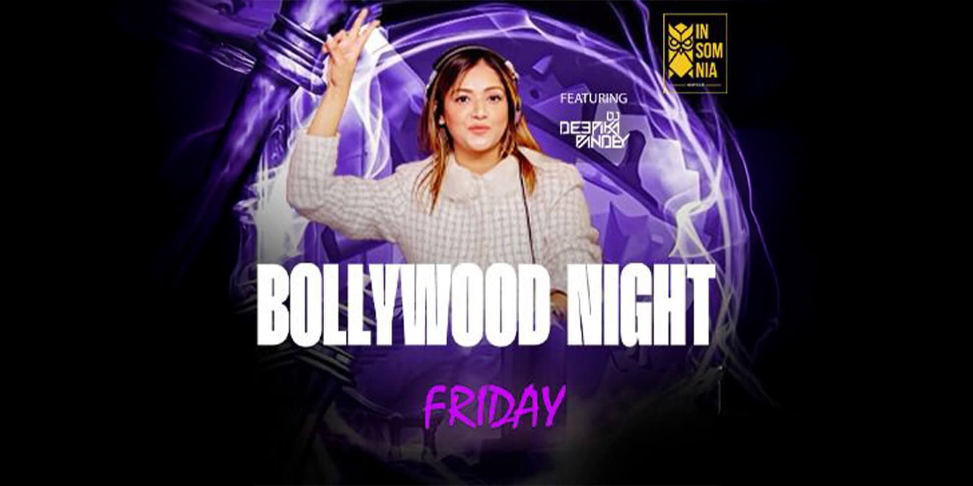Friday Bollywood Night | Insomnia 