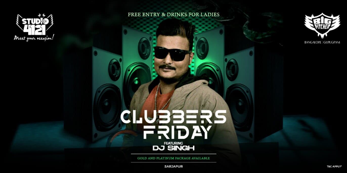 Clubbers Friday | Big Pitcher Sarjapur