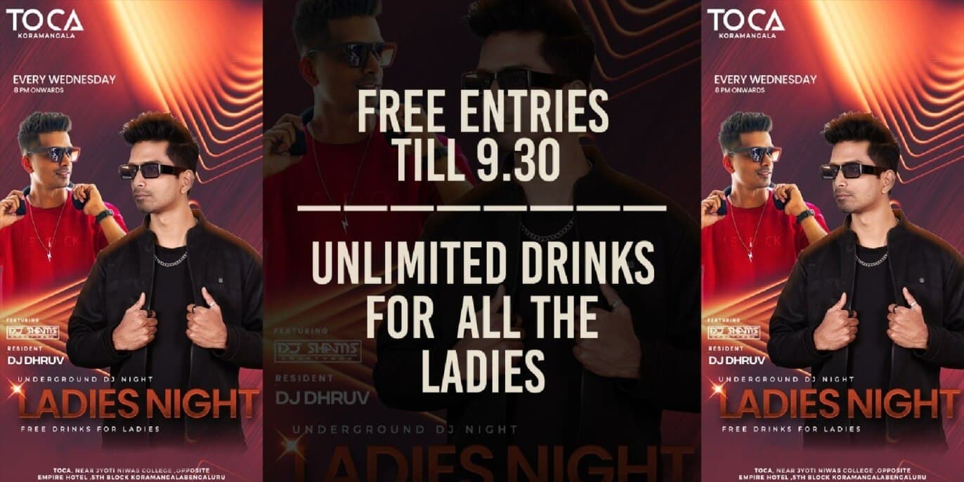 Wednesday Ladies Night At Toca Koramangala