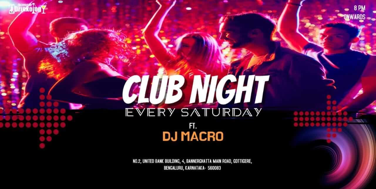 Saturday Club Night | Drinkology Gastro Pub