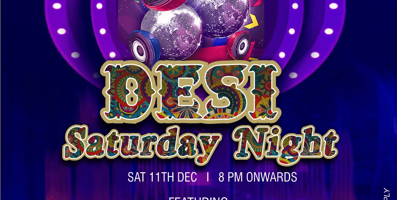 Desi Saturday Night