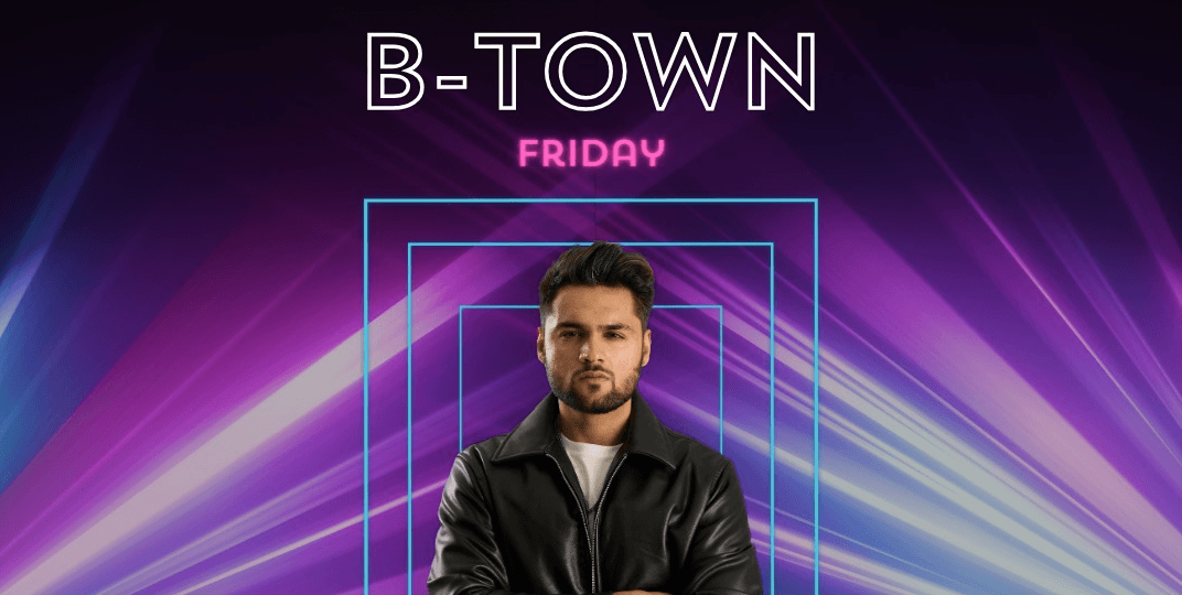 B-Town Friday 