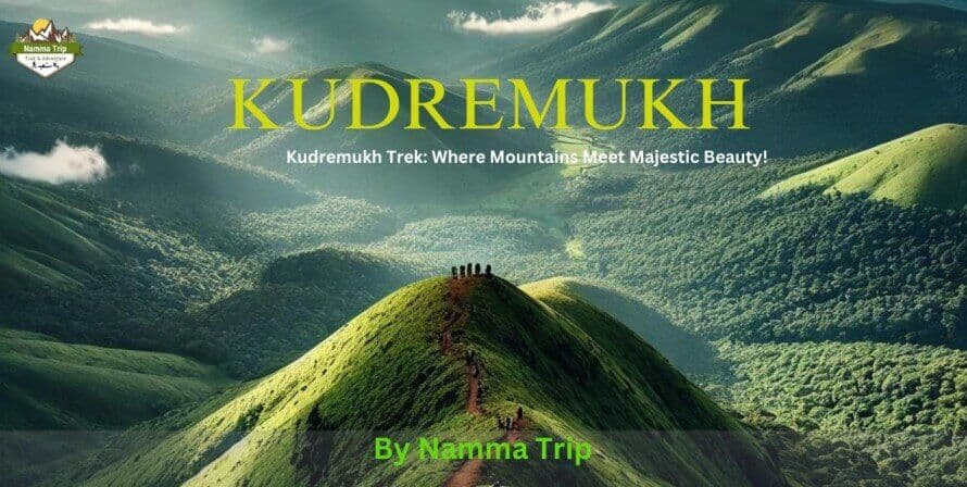 Kudremukh Trek Chikmagalur | Namma Trip