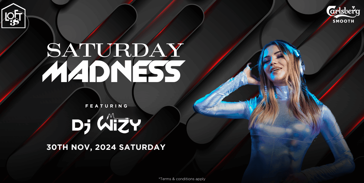 Starlit Saturday Madness Ft DJ Wizy | Loft 38 