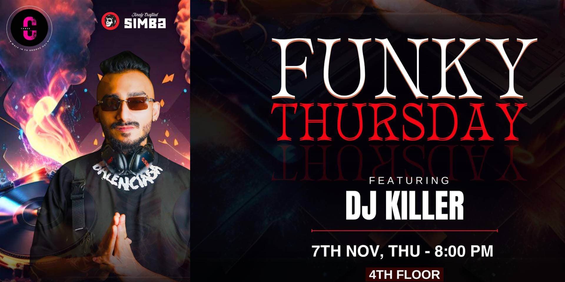 Funky Thursday Ft DJ Killer | Gypsy 4th Floor