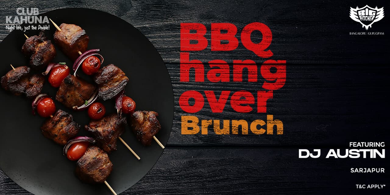 BBQ Hangover Sunday Brunch | Big Pitcher Sarjapur