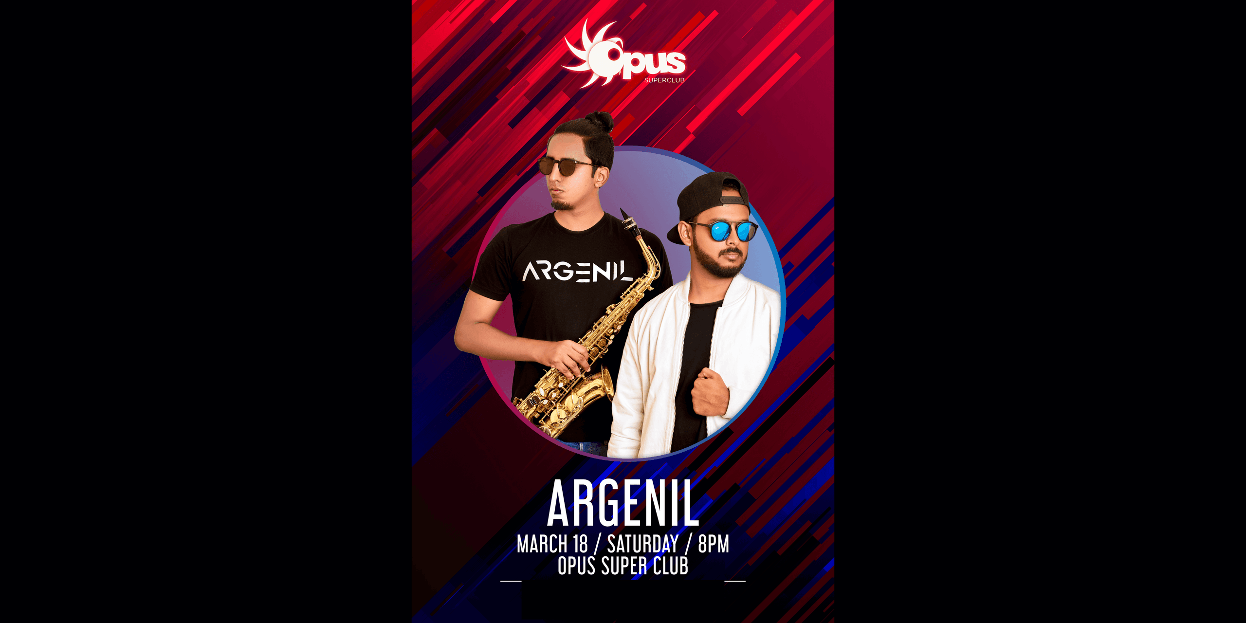 Super Saturdays At Opus SuperClub With ARGENIL LIVE