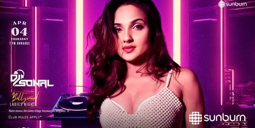 Bollywood Ladies Night | Sunburn Union