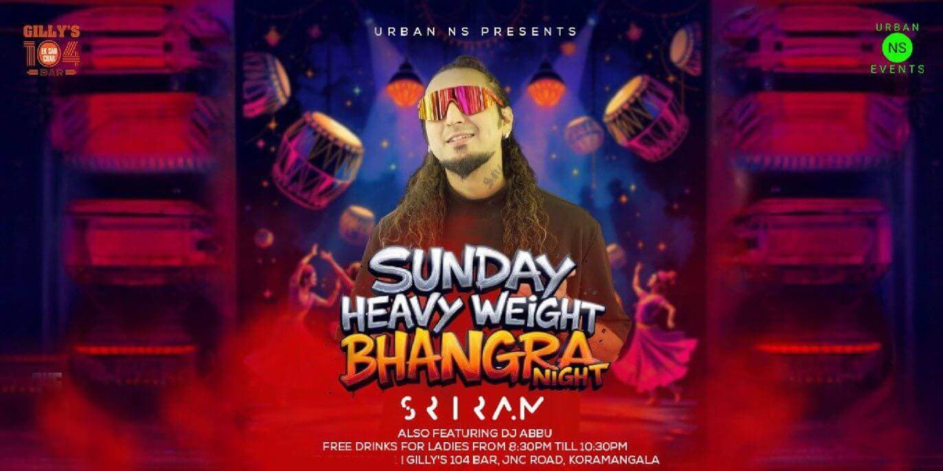 Sunday Heavy Weight Bhangra Night | Gillys 104