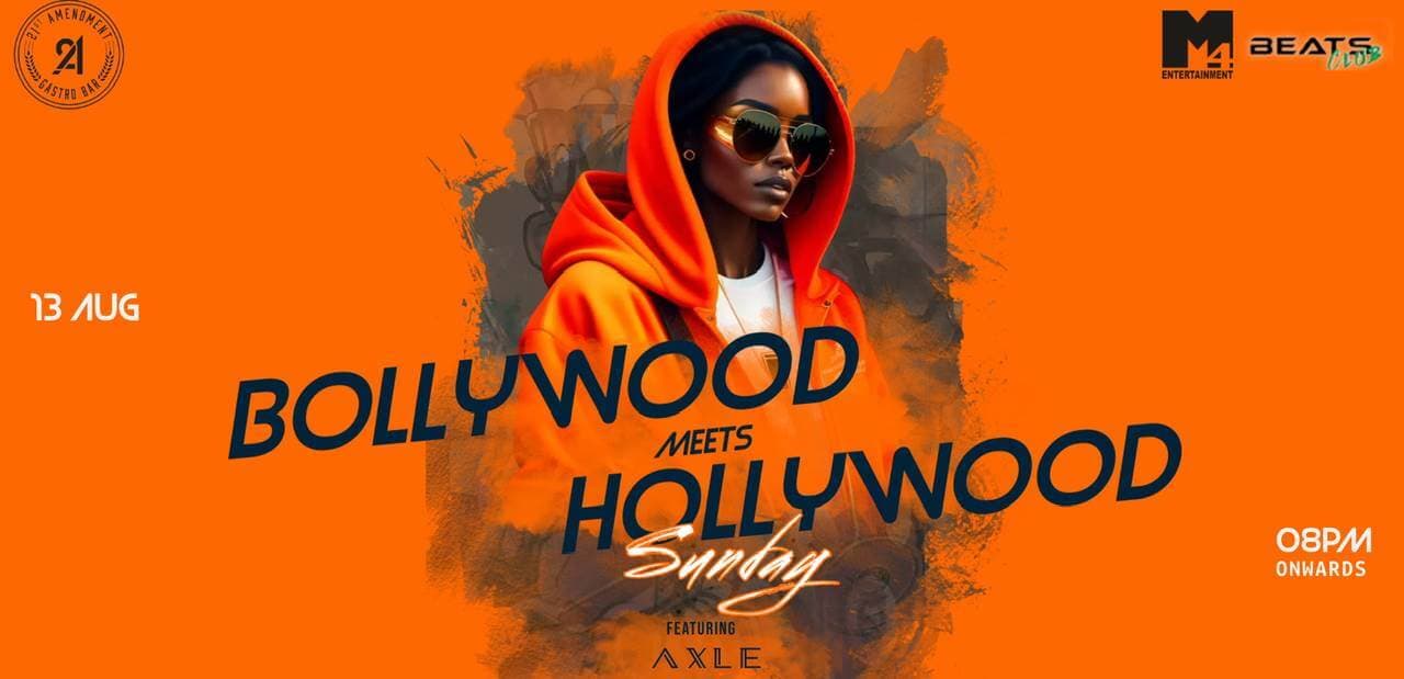 Bollywood Meets Hollywood Sundays