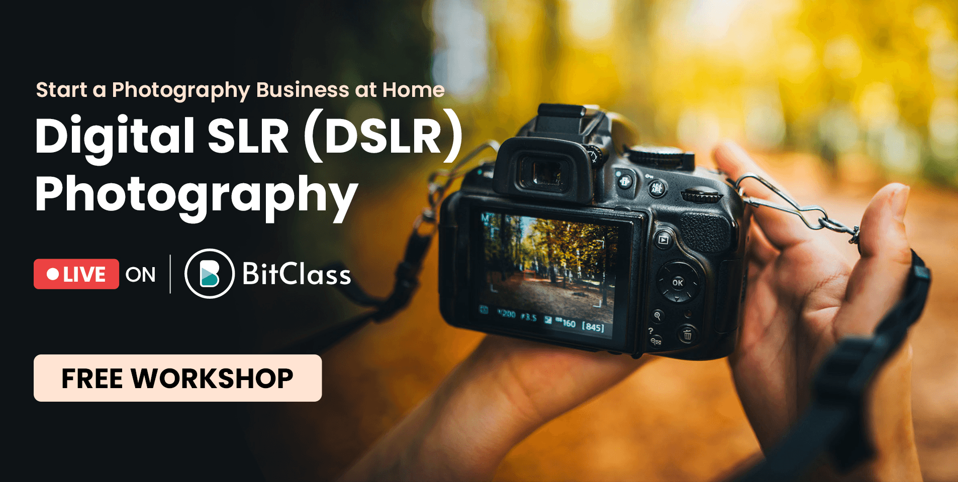 Digital SLR (DSLR) Photography